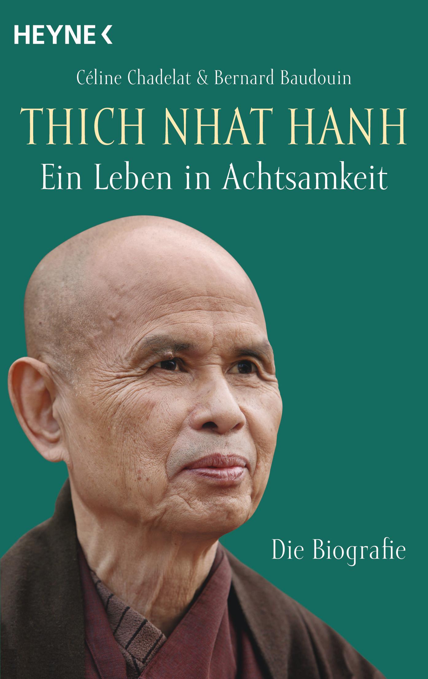 Thich Nhat Hanh - Ein Leben in Achtsamkeit