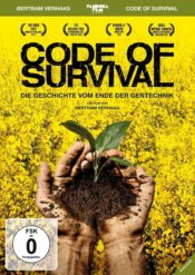 Code of Survival – Die Geschichte vom Ende der Gentechnik