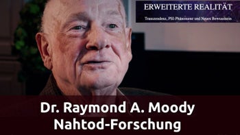 Dr. Raymond A. Moody – Nahtod-Forschung (Erweiterte Realität)