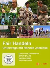 Fair handeln – Unterwegs mit Hannes Jaenicke