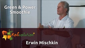 Green & Power Smoothie – Erwin Mischkin (Rohvolution)