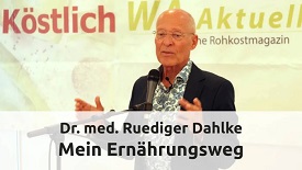 Dr. med. Ruediger Dahlke – Mein Ernährungsweg