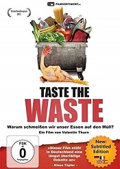 Taste the Waste – Warum schmeissen wir unser Essen auf den Müll?