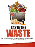 Taste the Waste – Warum schmeißen wir unser Essen auf den Müll?