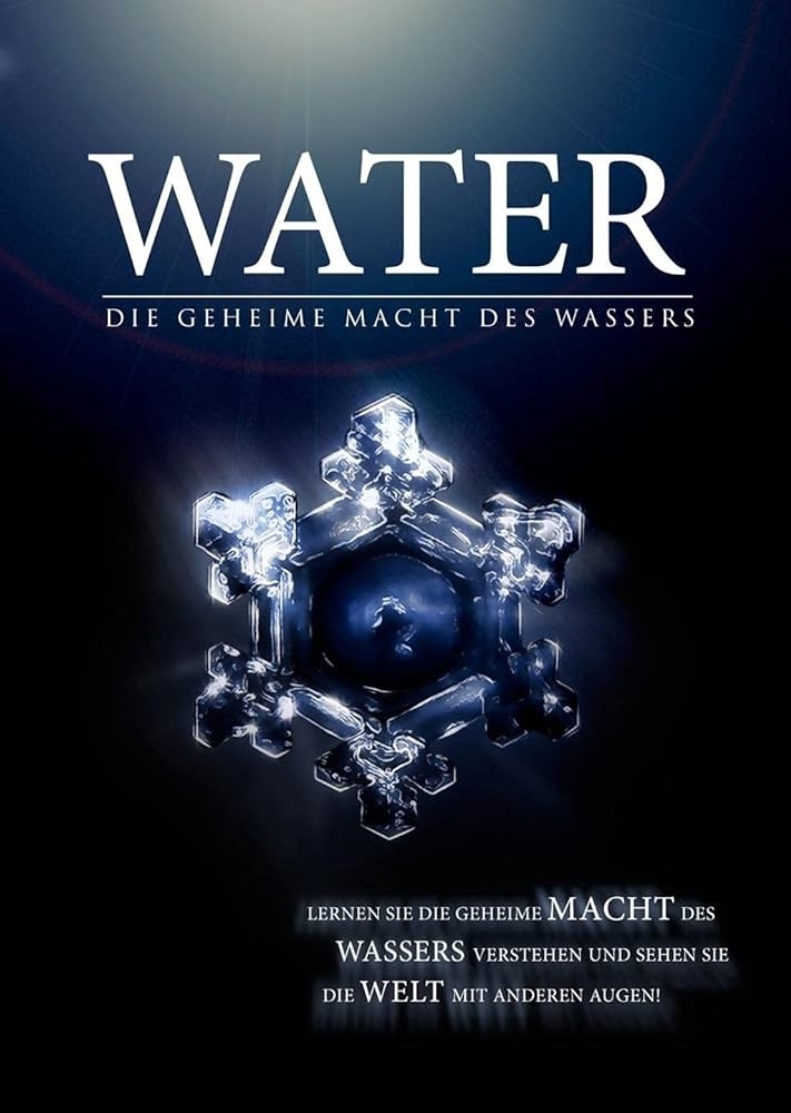 Water – Die geheime Macht des Wassers
