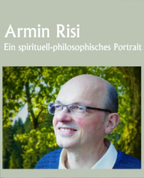 Armin Risi – Ein spirituell-philosophisches Portrait