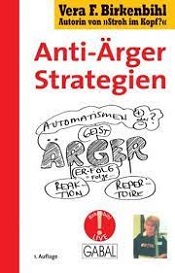 Anti-Ärger-Strategien – Vera F. Birkenbihl