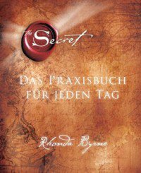 The SECRET - Das Praxisbuch